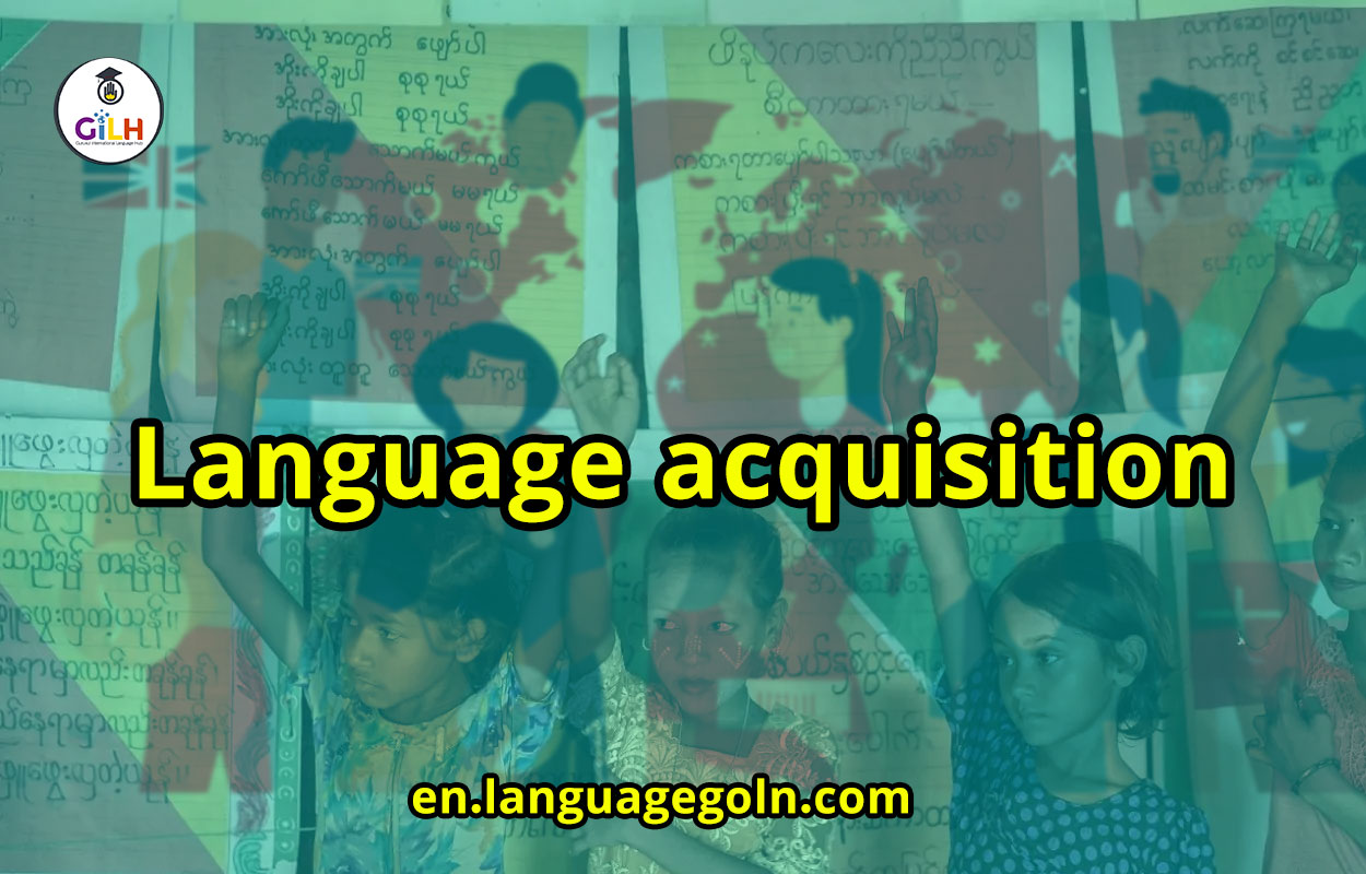 Language acquisition